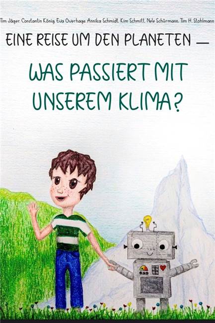 Werner GSC-Schüler können Deutschlands beste Schülerfirma werden 300 der 430 Exemplare von „Eine Reise um den Planeten - Was passiert mit unserem Klima?“ sind schon verkauft. Erhältlich ist das Buch in der Schule und der Bücherei Beckmann.