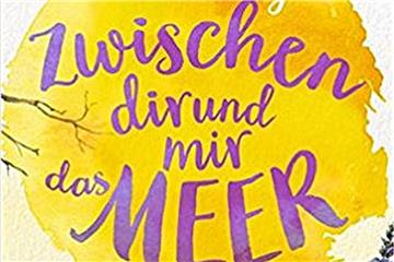 Katharina Herzog: Zwischen Dir und mir das Meer