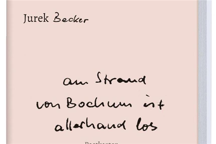 Jurek Beckers bunte Welt der Postkarten Das Cover des Buches "Am Strand von Bochum ist allerhand los" von Jurek Becker. Foto: Suhrkamp Verlag