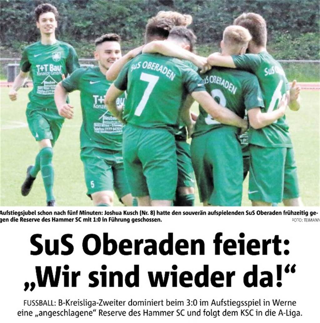 Vor 10 Jahren - SuS Oberadens Aufstieg: Als die Bergkamener Fußballwelt noch in Ordnung war Der SuS Oberaden feierte 2017/18 die schnelle Rückkehr in die Kreisliga A.