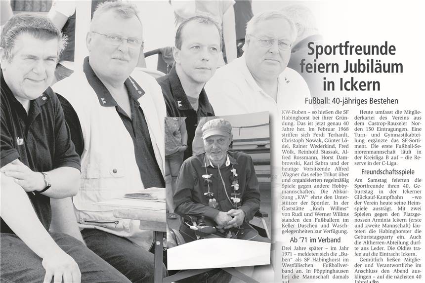 Die SF Habinghorst haben ihr Klubheim in Eigenregie gebaut Der Vorstand der Sportfreunde am 28. Juni 2008 (v.l.): Mit Geschäftsführer Achim Soba sprachen wir jetzt, außerdem sind der Vorsitzende Alfred Wagner, Uwe Schubert und Wolfgang Brocks bei Jubiläum zu sehen. Erinnern kann sich auch Karl Sabra (kleines Foto), wie sich in dieser Woche im Telefonat mit ihm erwies.