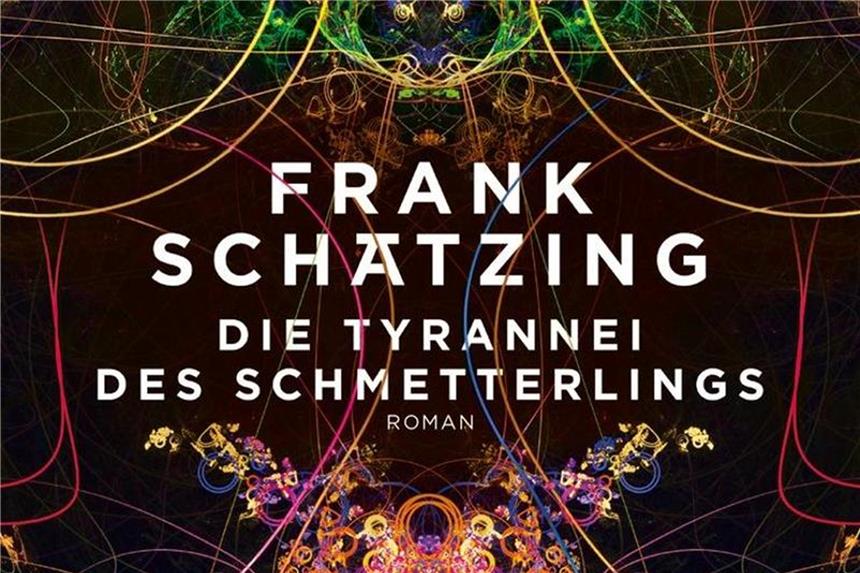 Der neue Schätzing-Thriller und Chaos im Kopf „Die Tyrannei des Schmetterlings“ - ein Thriller von Frank Schätzing. Foto: Kiepenheuer & Witsch Verlag