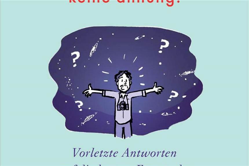 Ein Buch über die Rätsel des Universums: „No idea - Keine Ahnung“. Foto: Bertelsmann Verlag