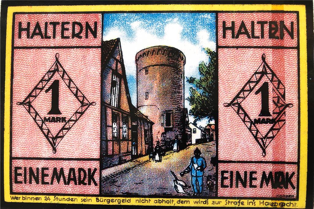 Vor 100 Jahren bezahlten die Halterner mit einer Schattenwährung Eine Mark in Papier und mit dem Zusatz: „Wer binnen 24 Stunden sein Bürgergeld nicht abholt, dem wird‘s zur Strafe ins Haus gebracht“.