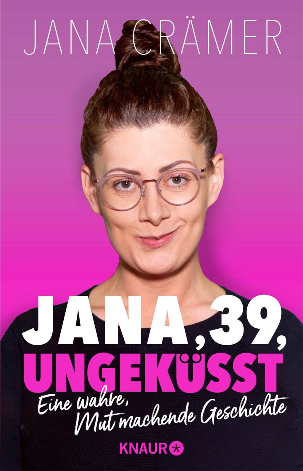 Jana Crämers neues Buch schießt auf Bestseller-Liste: „Völlig irre“ Buchcover von "Jana, 39, ungeküsst"