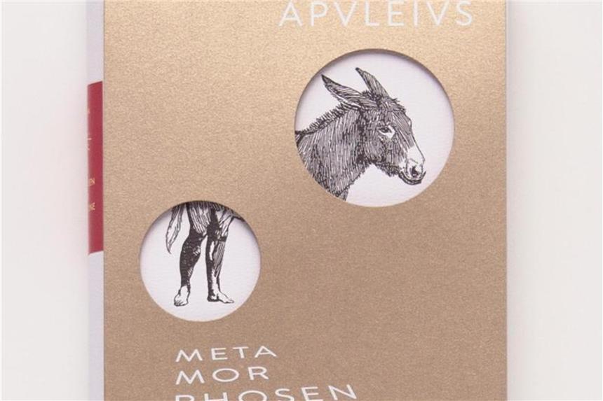 Neu aufgelegt: „Metamorphosen oder Der goldne Esel“ von Apuleius ist keine Neuübersetzung des lateinischen Originals, sondern greift auf den deutschen Text von August Rode zurück. Foto: Die Andere Bibliothek