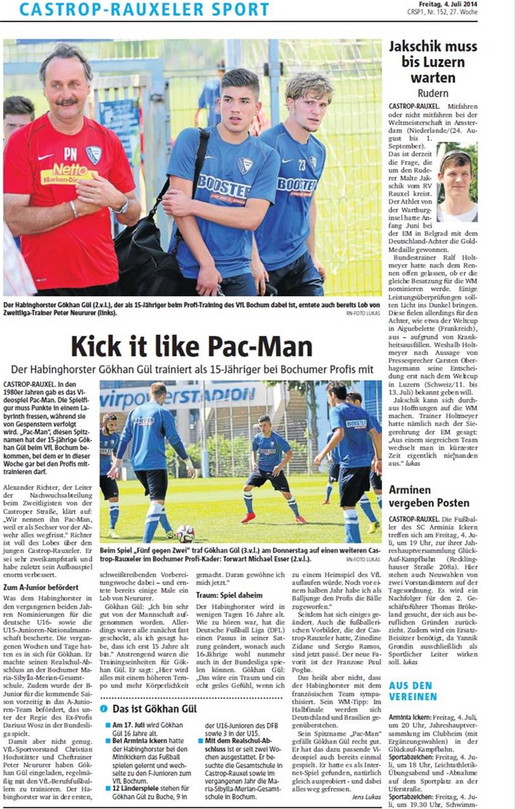 Castrop-Rauxeler trainierte als 15-Jähriger bei Profis mit: Alle nannten ihn den Pac-Man So berichtete unsere Redaktion in der gedruckten Zeitung im Juli 2014 über das Training des VfL Bochum mit dem 15-Jährigen Gökhan Gül.