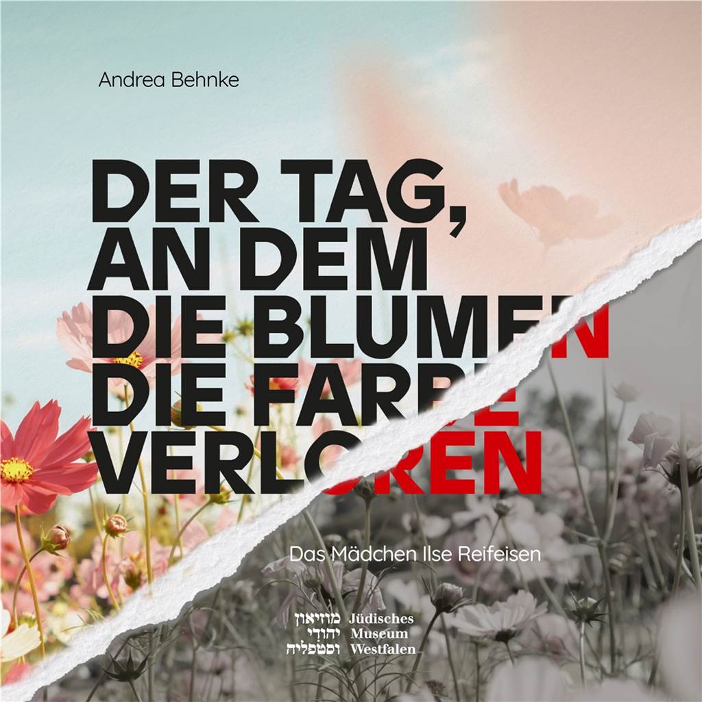 Holocaust-Gedenken: Ein Kinderbuch über das Mädchen Ilse Reifeisen Das Buch von Andrea Behnke